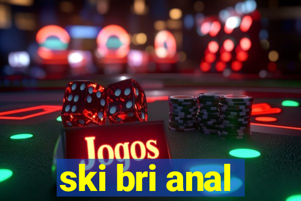 ski bri anal